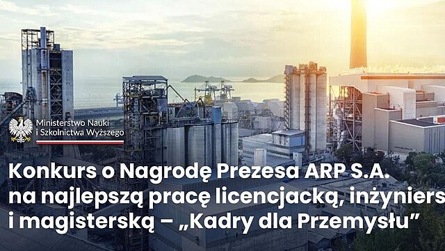 tekst "konkurs o nagrodę prezesa ARP" na tle fabryki